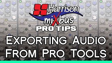 Pro Tips - Exporting Audio From Pro Tools