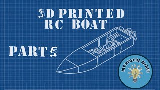 3D Printed RC Boat Part 5: It's Ready