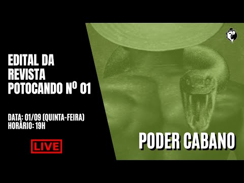 [LIVE] Conheça o Poder Cabano | Edital Revista Potocando nº 01