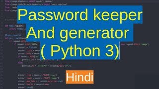 92. Creating password generator and keeper | Python in Hindi