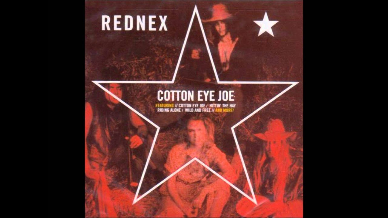 Cotton eye joy. Rednex Cotton Eye Joe. Rednex - Cotton Eye Joe обложка. Ковбойская песня Cotton Eye Joe. Cotton Eye Joe текст.