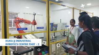 KUKA-JJ INDUSTRIAL ROBOTICS CENTRE (HAPPENINGS) PART - 2 #a2tech#tamil #robot #jjcet