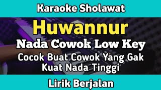 Karaoke - Huwannur Nada Cowok Low Key Lirik Video | Karaoke Sholawat