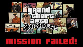 GTA: SA but every MISSION FAILED