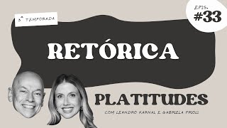 Retórica Com Gabriela Prioli E Leandro Karnal Platitudes