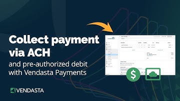 Collect Payment via ACH and Pre-Authorized Debit with Vendasta