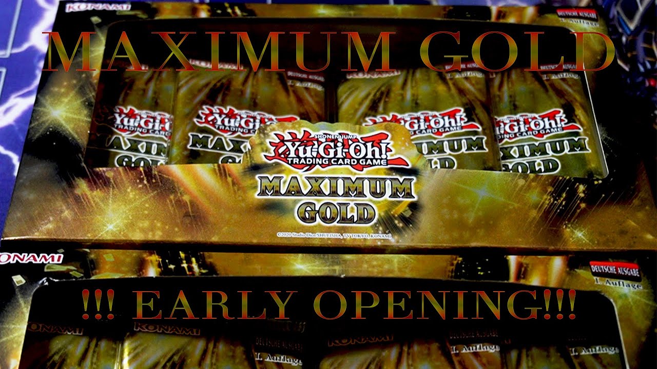 Maximum Gold MAXIMUM GOLD YU-GI-OH EARLY OPENING!! (GERMAN/DEUTSCH) - YouTube