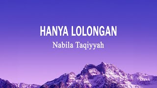 Nabila Taqiyyah - Hanya Lolongan (Lirik Lagu)