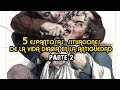 5 Espantosas situaciones de la vida diaria en la antigedad - parte 2