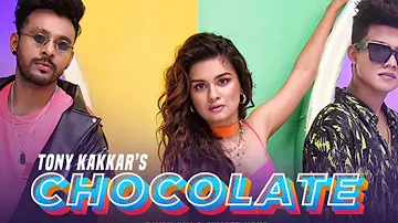 Chocolate - Tony kakkar ft. Riyaz aly | Avneet kaur | Satti dellion | Anshul garg |