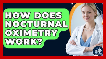 How Does Nocturnal Oximetry Work? - Sleep Apnea Support Network