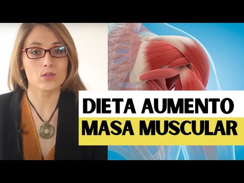 Vídeo: Dieta Muscular: Características Nutricionales, Errores Básicos, Cómo Ganar Peso