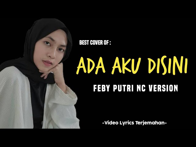 Dhyo Haw - Ada Aku Disini [Lofi Version] Feby putri Cover with lyrics class=