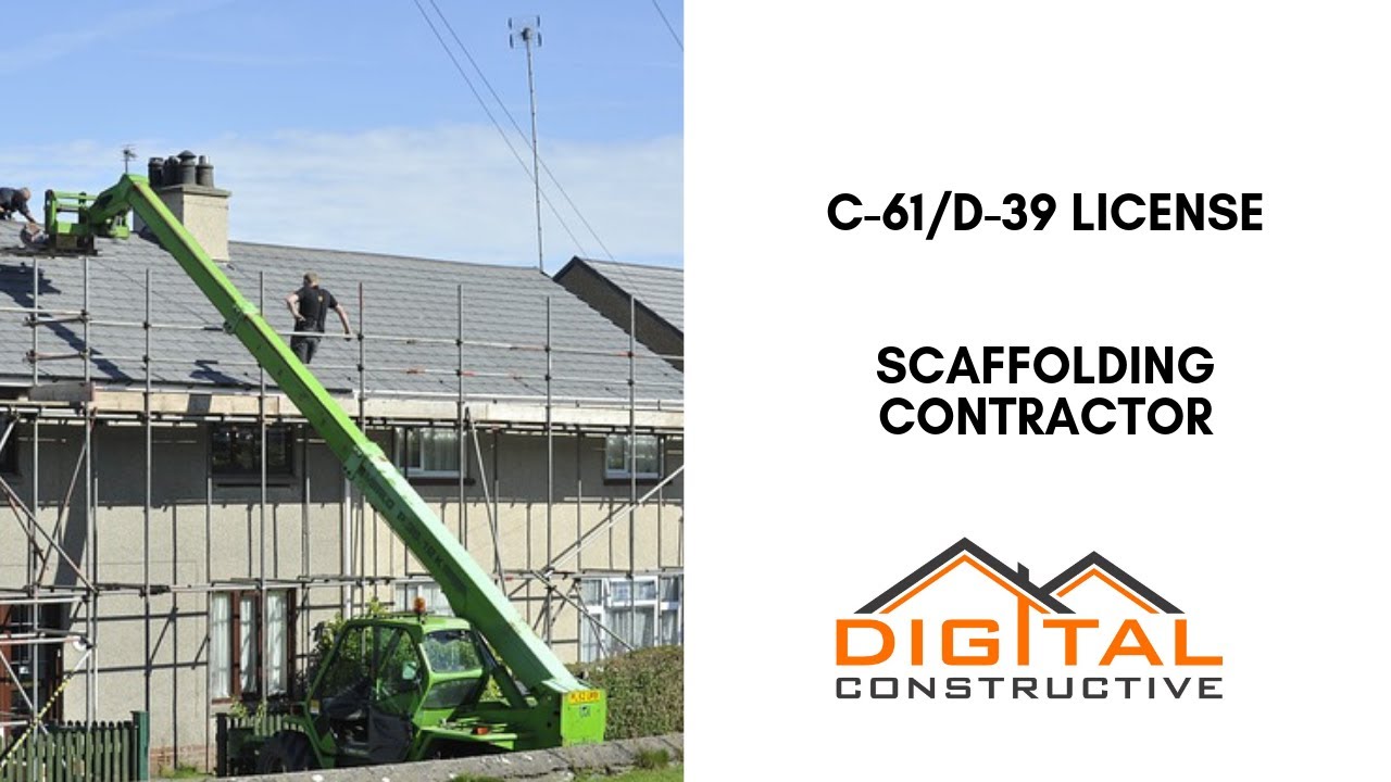 How To Get Your C61/D39 Scaffolding License Your California