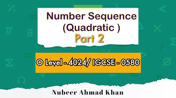 Find the nth Term of a Quadratic Sequence | Number Sequence | O Level (4024) | IGCSE (0580) | Nubeer