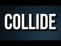 Justine Skye - Collide (Sped Up/TikTok Remix) (Lyrics) ft. Tyga