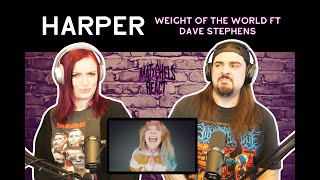 Harper - Weight Of The World ft. Dave Stephens (Reaction/Review)