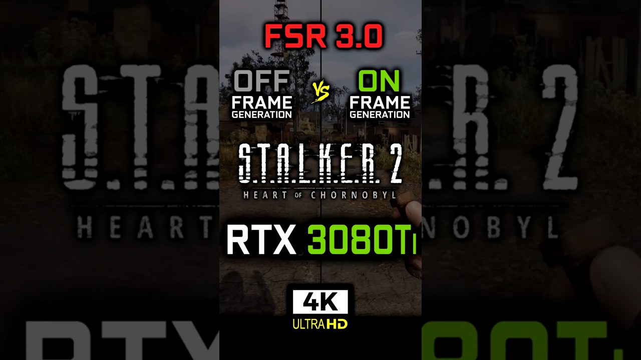 S.T.A.L.K.E.R. 2 - FSR 3 - Frame Generation OFF vs ON | RTX 3080 Ti | 4K