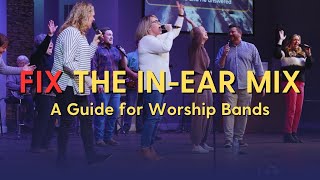 How to Enhance Your Worship Band's InEar Mix | Churchfront Accelerator Case Study