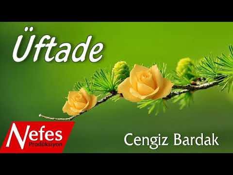 Üftade - Cengiz Bardak  |  2018 Yeni İlahi