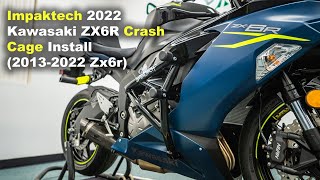 Impaktech Crash Cage Install Video on a 2022 Kawasaki ZX6R (20132022 ZX6R)