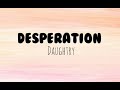 Daughtry - Desperation (lyrics)