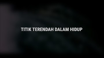 Titik Terendah Dalam Hidup || Musikalisasi Puisi • Fais Project video blur