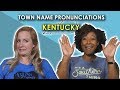 We Tried to Pronounce these Kentucky Town Names