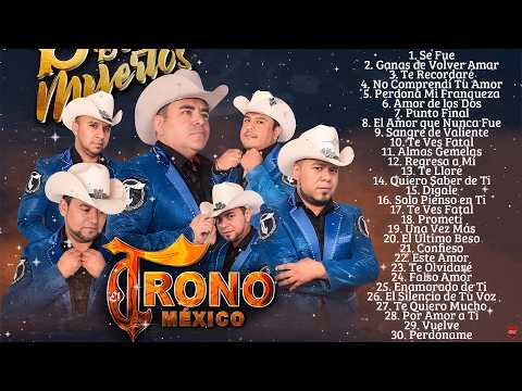 El Trono de México Más de 30 Éxitos 🤠El Trono de México Duranguense Mix 2026💖Mix Romanticas Norteñas