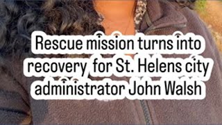 St. Helens city official missing after entering Columbia River on Saturday