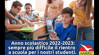 Anno scolastico 2022-2023: sempre più difficile il rientro a scuola per i nostri studenti.