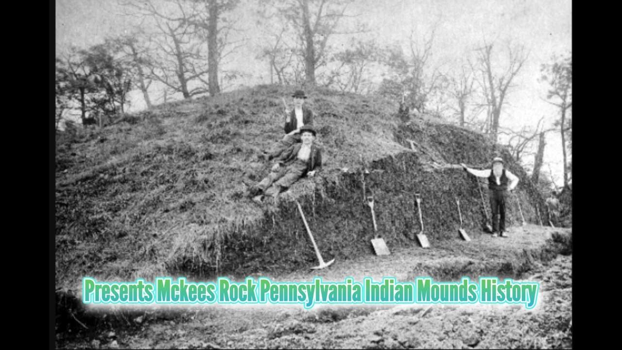 The Mckees Rock Indian Mounds Pennsylvania Full HD 1080p MEDIUM FR30