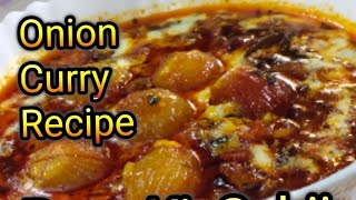 Onion Curry Recipe /Pyaz Ki Sabji Recipe /Spicy Onion Curry Recipe /How To Make Onion Curry Recipe?