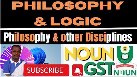 GST-Philosophy  and Logic||Philosophy and other Disciplines  (Unit 4)
