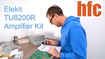 How To: Assemble the Elekit TU-8200R Amplifier Kit 3/3