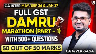 Full GST Marathon With 500+ Questions | PART 1 | VG Sir | #ultimateca  #caexams