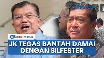 Jusuf Kalla Bantah Damai dengan Silfester Matutina soal Kasus Fitnah: Tak Pernah Ketemu, Gak Kenal
