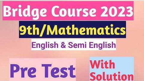 9th||Mathematics||Bridge Course Pre Test||English Medium & SemiEnglish||Maths PreTest Class 9