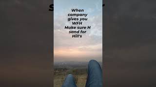 WFH - H stands for Hill's   #wfh #mountains