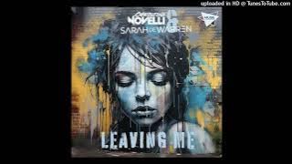 Christina Novelli & Sarah De Warren - Leaving Me (Extended Mix)