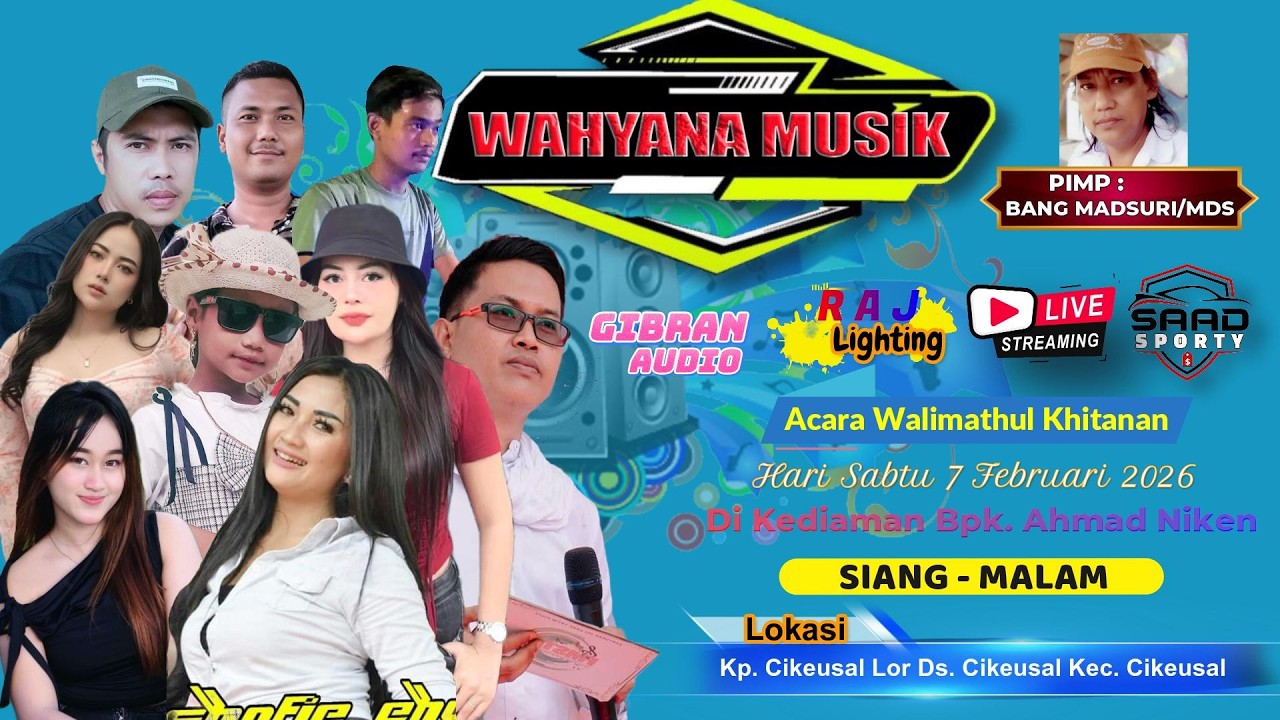 LIVE STREAMING | WAHYANA  MUSIK  SABTU 7 FEBRUARI | KP. CIKEUSAL LOR
