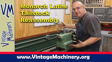 Monarch Lathe Tailstock Reassembly:  Monarch Lathe Restoration Part 27