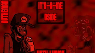 It's-A-Me DSIDES With Lyrics || Friday Night Funkin D-Side || Lyrical Cover