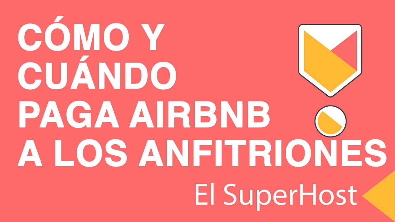 ¿Cuándo se hace el cobro de Airbnb?