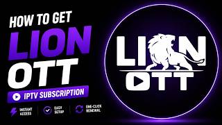 How to Buy LION OTT IPTV in seconds
