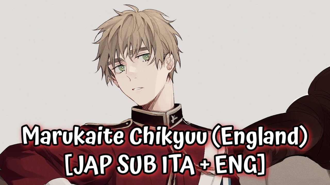 Hetalia - Marukaite Chikyuu (England version) - [JAP SUB ITA + ENG]