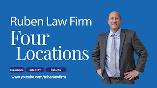 Ruben Law Firm has Four Locations
