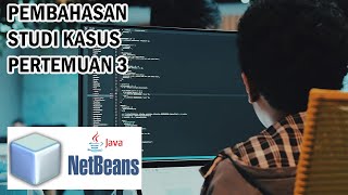 PBO - Pembahasan Study Kasus Pertemuan 3