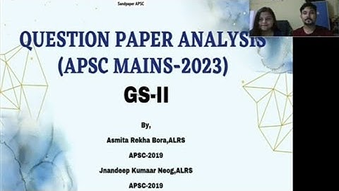 Analysis : APSC Mains 2023 GS-II  Question Paper- PART 2
