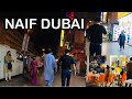 Naif Deira Dubai Main Street Night Short Virtual Walking Tour 4K